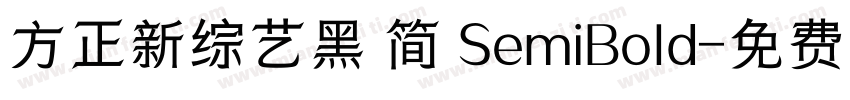 方正新综艺黑 简 SemiBold字体转换